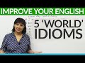 Understanding Idioms with 'World'