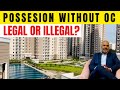 Implications of Buying Property without Occupation Certificate | Property Mishra Show