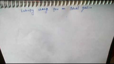 Entropy change of an ideal gas by Satyam shukla