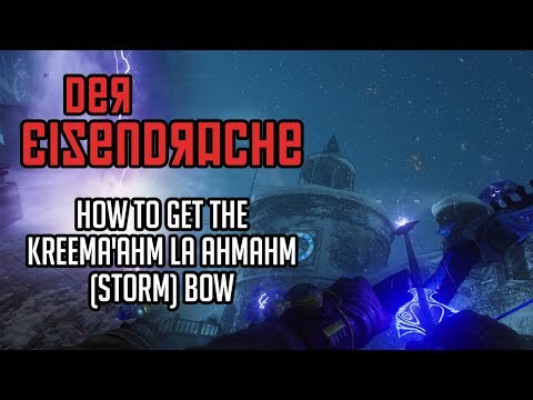 Der Eisendrache! - Kreema'ahm La Ahmahm (Storm Bow) - Quick and easy tutorial (Black Ops 3.)