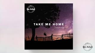 Deeplastik - Take Me Home (Deep Mix)