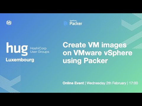 HUG Luxembourg: Create VM images on VMware vSphere using Packer