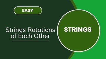 Strings Rotations of Each Other | Strings | EASY