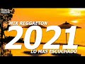 MIX REGGAETON🍀💎LO MÁS ESCUCHADO😗☇2021