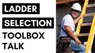 How To Choose A Ladder For The Right Job (Safety Toolbox Talk)