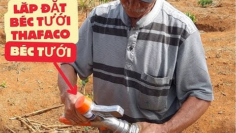 Hướng dẫn lắp đặt Béc tưới cây TP-01 và TP-02