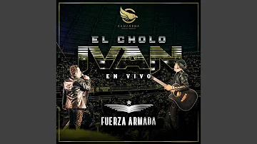 El Cholo Iván (En Vivo)