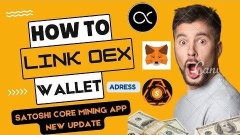 How to Link OEX Wallet Adress in Satoshi Core Mining App|New Update|Airdrop Crypto Free 0.2M