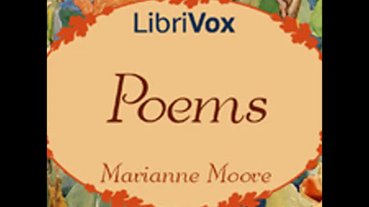 Poems of Marianne Moore by Marianne MOORE read by ...