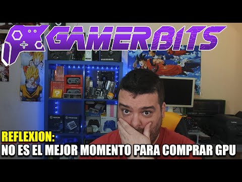 Reflexión: No es el mejor momento para actualizar tu GPU