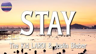 The Kid LAROI, ft Justin Bieber – STAY || Dua Lipa, Ed Sheeran (Lyrics)