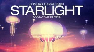 Don Diablo, Matt Nash - Starlight (Could You Be Mine)