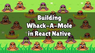 Building Whack-A-Mole in React Native with rn-sprite-sheet