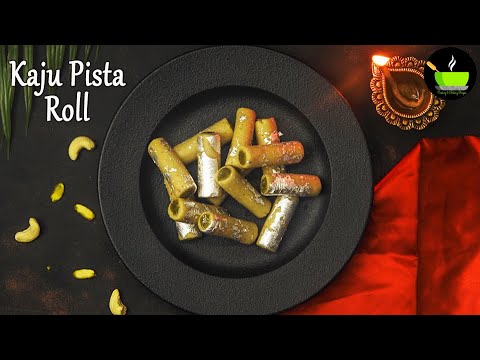 Kaju Pista Roll   Cashew Pistachio Rolls   Diwali Special Recipes   Diwali Sweets     