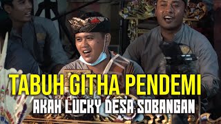 Tabuh Tegak Githa Pandemi Seka Joged bumbung Akah Lucky Desa Sobangan Tabuh Tegak Githa Pandemi Seka Joged bumbung Akah Lucky Desa Sobangan