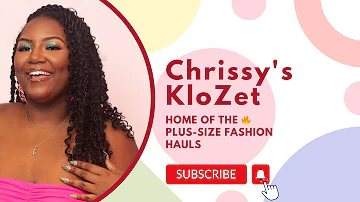 Chrissy's KloZet 2.0! | Home of the HOTTEST Plus-Size Fashion Hauls!