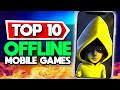 Top 10 Best Offline Mobile Games Android &amp; iOS February