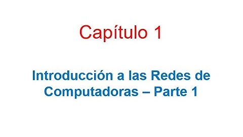 Redes y Sistemas Distribuidos - Teórico - Introducción Parte 1