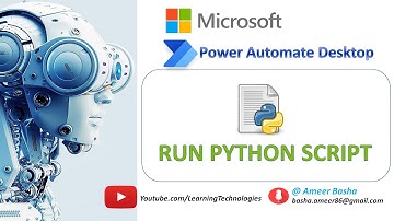 Power Automate Desktop || How to work with "Run Python Script" Action