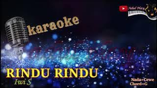RINDU RINDU KARAOKE - Iwi S