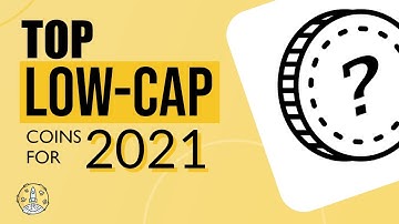 Best Low Market Cap Coins for 2021? Top Low Cap Cryptocurrencies | Token Metrics AMA