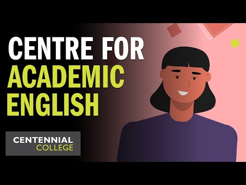 Thumbnail for the embedded element "Centennial College - Centre for Academic English"