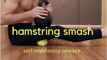 Rapidly Remove Scar Tissue & Get Flexible Fast - Hamstring Smash - Self Myofascia Release