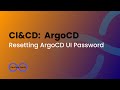 ArgoCD: Argocd UI Password Sıfırlama