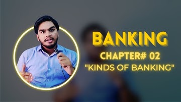Banking Chapter #02 || 2nd Year || By Huzaifa