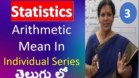 3. Arithmetic Mean In Individual Series from Business Statistics Subject