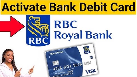 How to Activate RBC Royal Bank Debit card using app 2023 tutorial