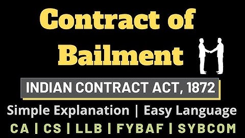 Contract of Bailment | Types of Bailment | Essentials of valid Bailment| Simple explanation