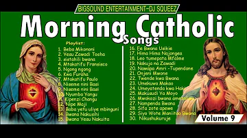 Morning Catholic Songs Mix 9(0702113890)Dj Squeez-Bigsound Entertainment