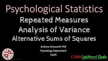 Psy320: Repeated ANOVA Alternative SS