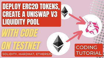 Deploy ERC20 Tokens & Create Uniswap V3 Pool on Ropsten Testnet with Code | Hardhat, EthersJS