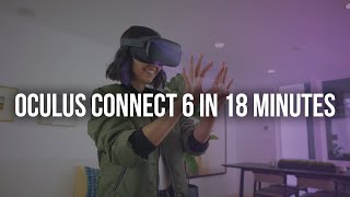 Oculus Connect 6 in 18 minutes