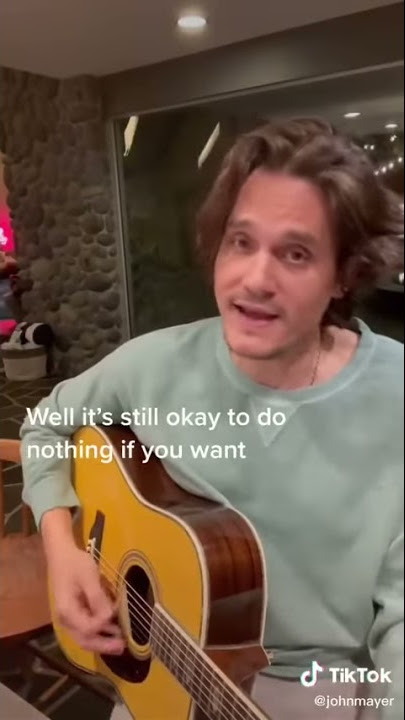 Another Pandemic Song - John Mayer TikTok