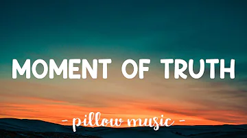 Moment Of Truth - FM Static (Lyrics) 🎵