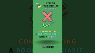 Boolean Data Type in Python - Concatenating a Boolean variable with a string #pythonprogramming