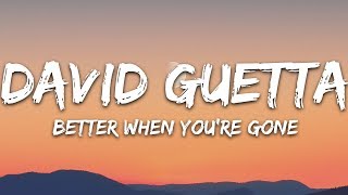 David Guetta, Brooks & Loote - Better When You're Gone (Lyrics) Resimi