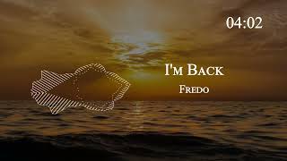 Fredo - I'm Back