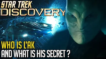 Star Trek Discovery Season 5 - Who is L'ak and what is his Secret?