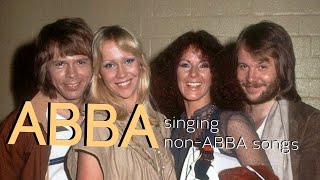 ABBA singing non-ABBA songs