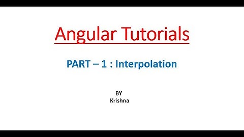 Angular 9 Tutorial - 1 - Interpolation