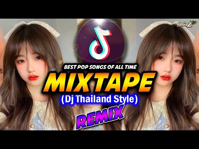 NEW DJ THAILAND REMIX TIKTOK MIXTAPE 2023 - TikTok Mashup Remix (Dj Thailand Style) Dj Bharz class=