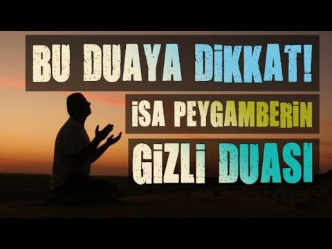 Bu Dua Çok önemli.. İsa A.s'ın Ölüleri Dirilttiği DUA..(İçinde İsm-i Azam Var) | İstediğin Verilir..