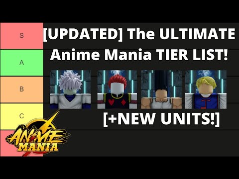 UPDATED] The ULTIMATE Anime Mania TIER LIST! 