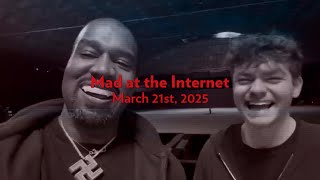 The Patients Run the Asylum - Mad at the Internet - March 21, 2025