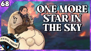 One More Star in the Sky... | Actual Play DnD Show Episode 68