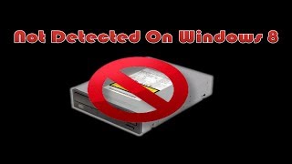 cara mengatasi cd/dvd drive yang tidak terdeteksi di windows 8